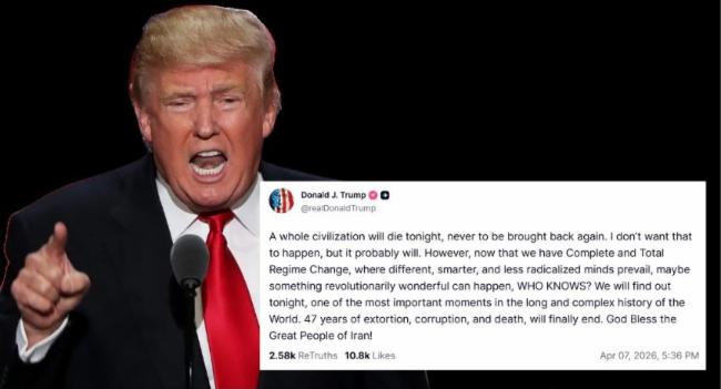 'A Whole Civilization Will Die Tonight' - Trump